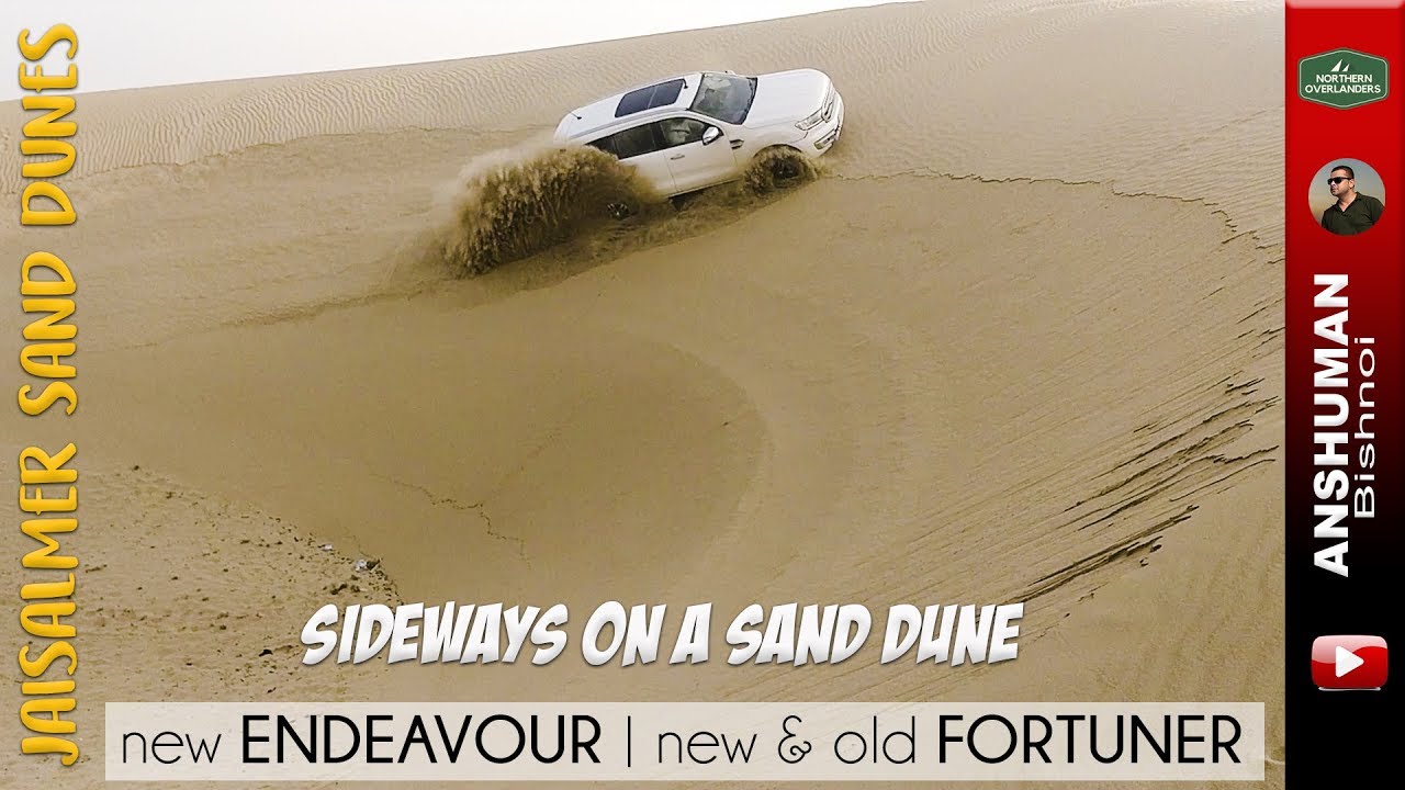 Ford ENDEAVOUR/EVEREST, new & Old FORTUNER: Sideways on a Sand dune | Offroading