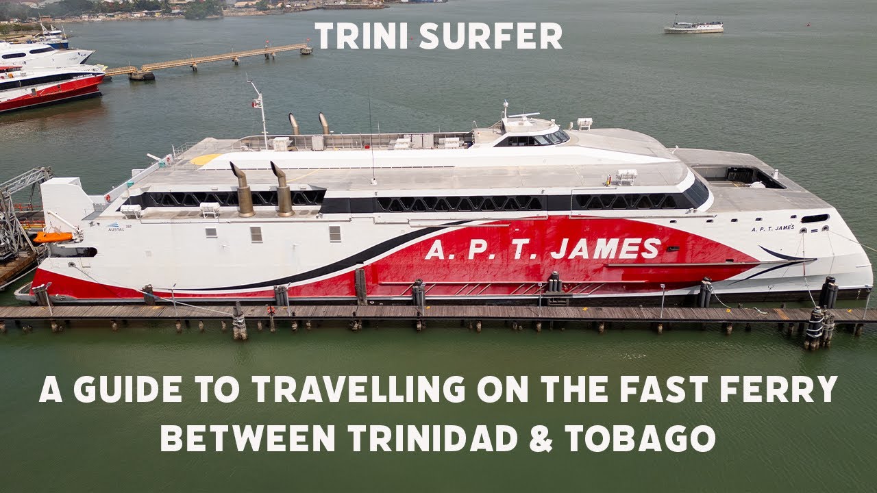 5 советов по паромному сообщению APT JAMES FAST FERRY в Тринидаде и Тобаго — руководство по межос...