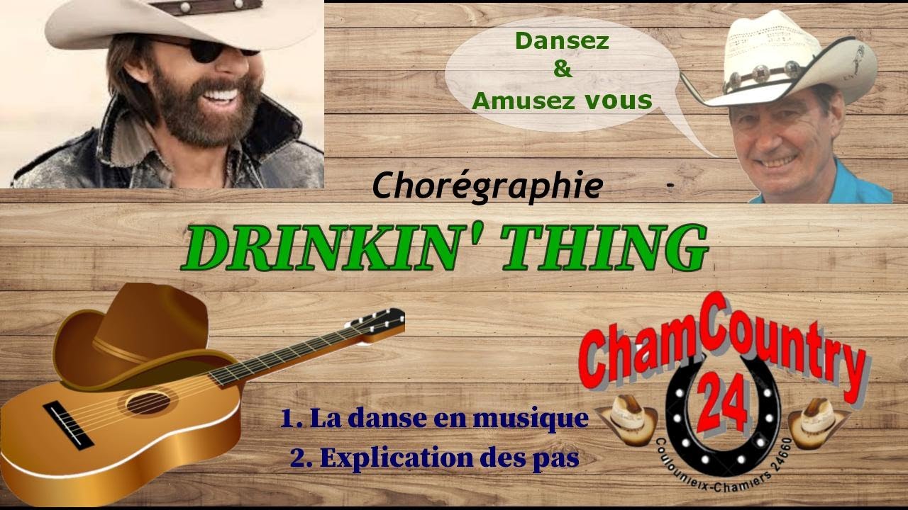 Drinkin' thing - Line dance (Dance & Teach Fr)