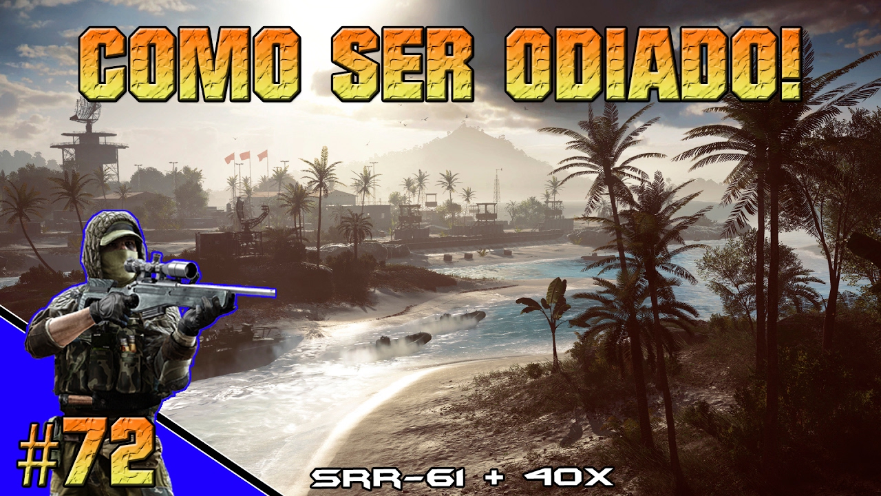 #BF4 - Como ser ODIADO! 72 (Olha o boneco deitado...)