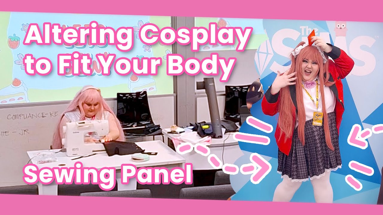 Altering Cosplays to Fit YOUR Body - For Plus Size Cosplayers!【Sewing Panel at SAEGEXPO】