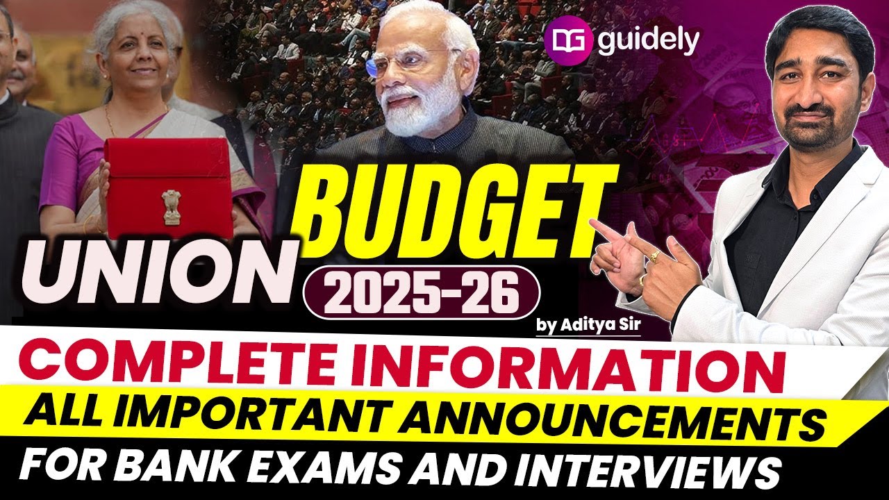 Union Budget 2025-26 | Complete Information & Announcements | Bank Exams & Interviews by Aditya Sir