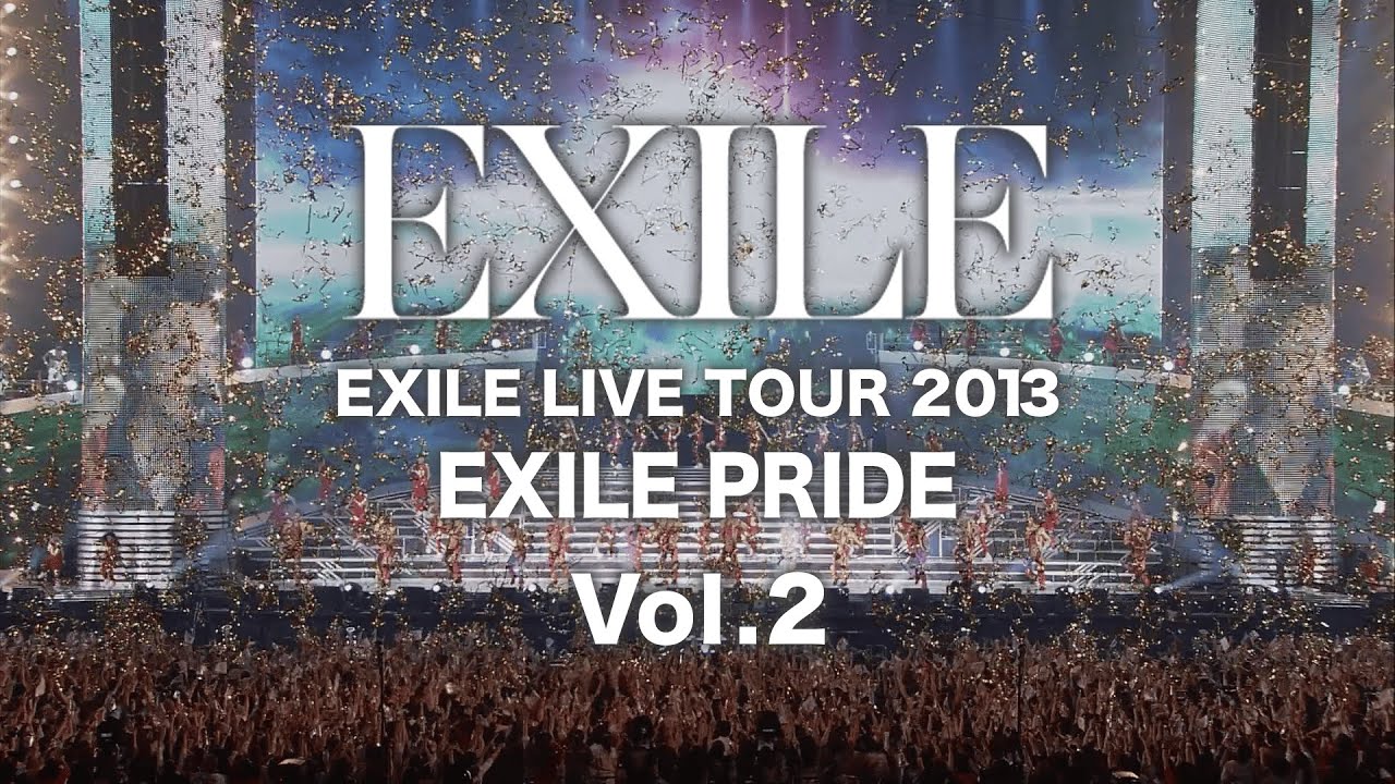 EXILE / 「EXILE LIVE TOUR 2013 