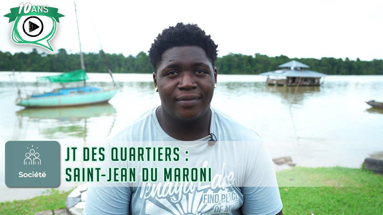 🏘️ JT des quartiers : Saint-Jean du Maroni