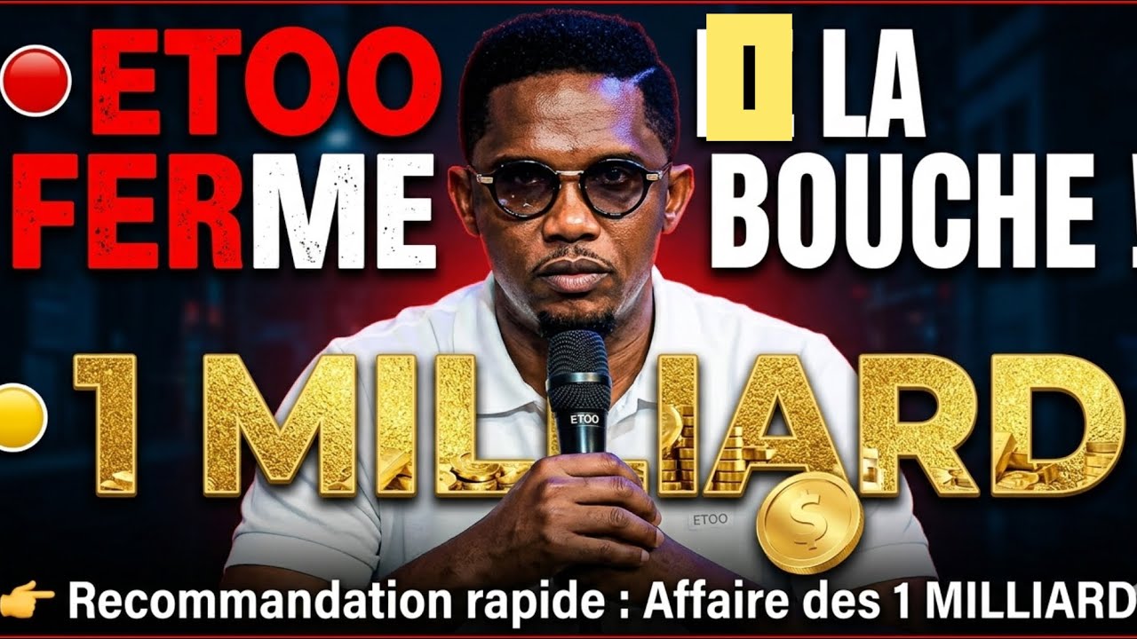 Urgent : Samuel Etoo ferme la bouche des Hiboux 🦉 