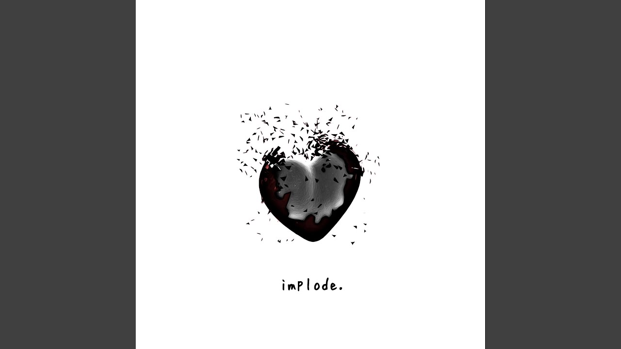 implode.