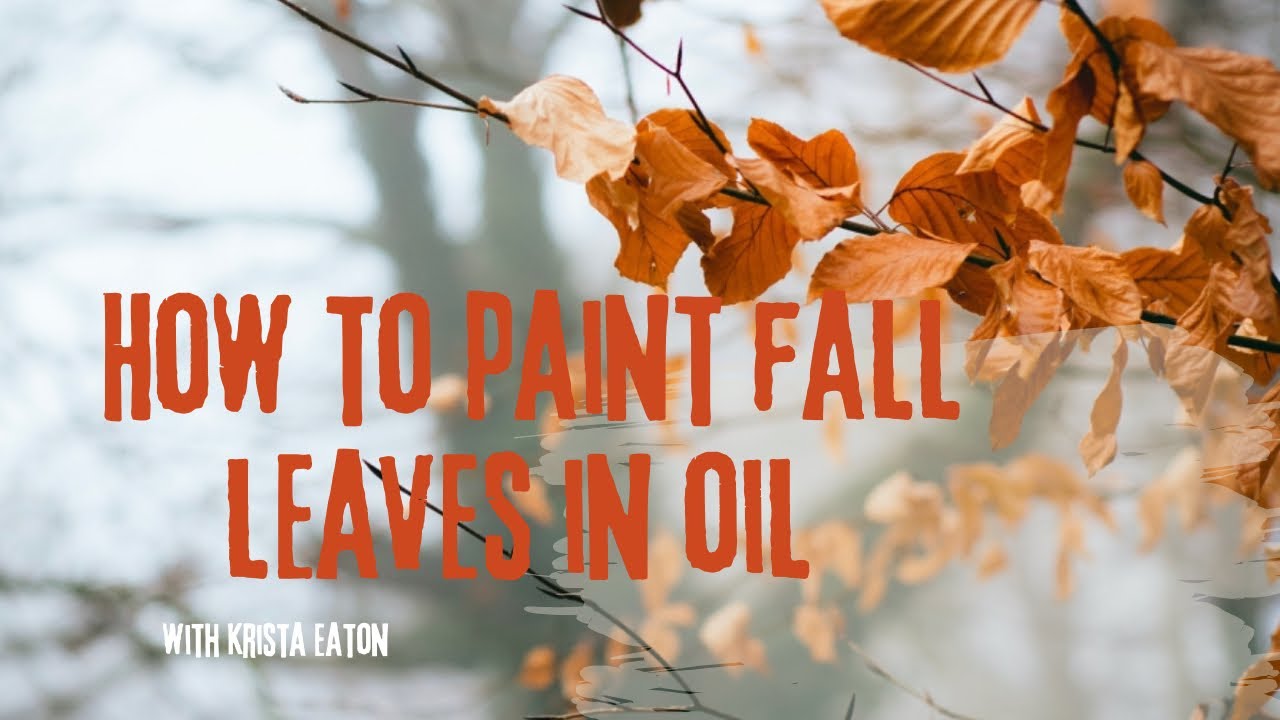 How to Paint Fall Leaves OIL