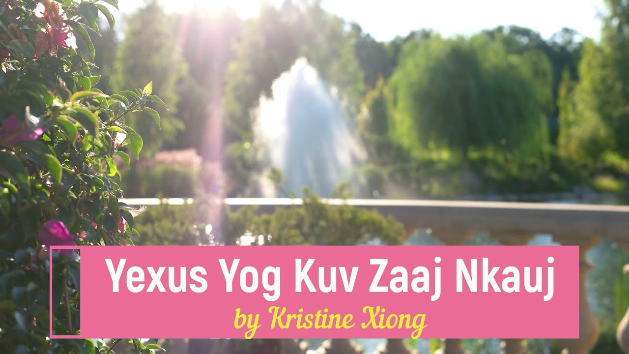 Yexus Yog Kuv Zaj Nkauj