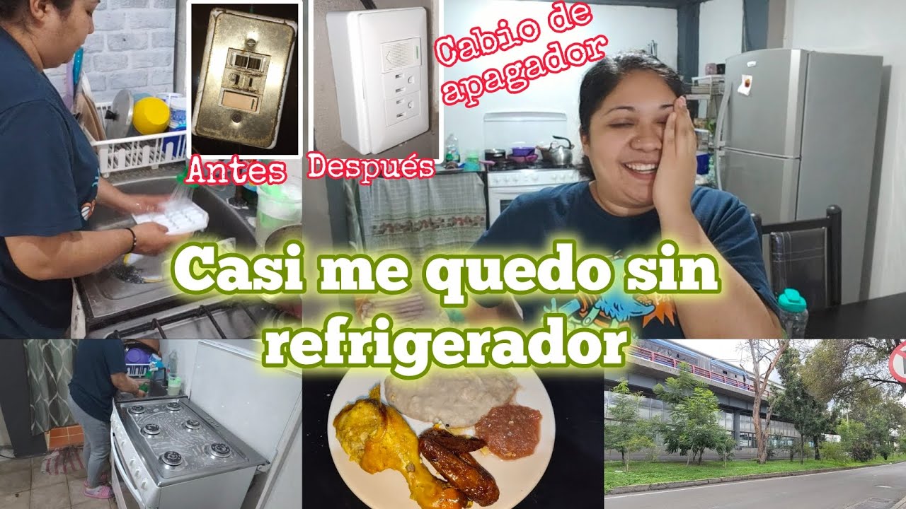 Casi me quedo sin refrigerador // NO hice menú // pequeño cambio 