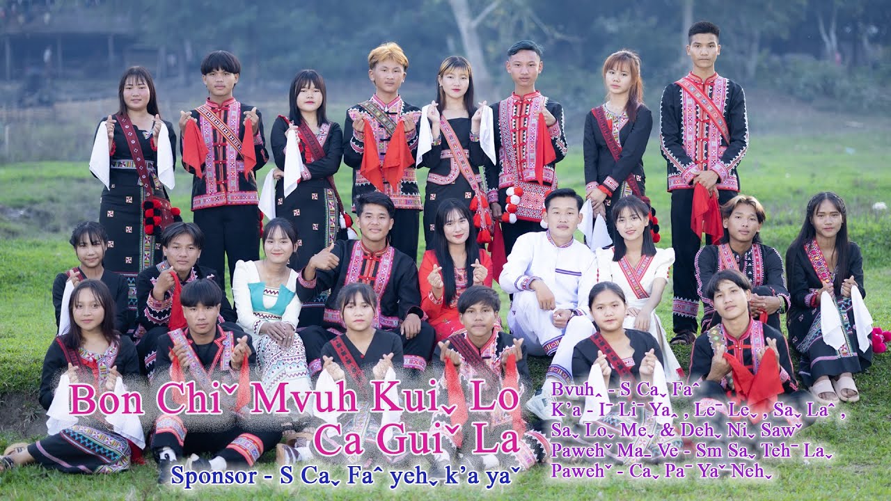Bon Chiˇ Mvuh Kuiˬ Lo Ca Guiˇ La - Awˬ Moˬ #2023 Lahu Song# Offical MV..