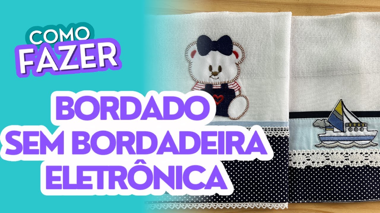 Bordados em suas peças de enxoval de bebê sem bordadeira eletrônica