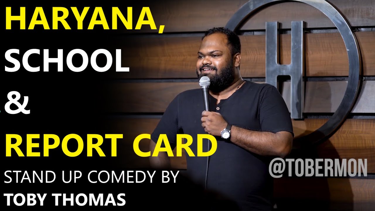 Haryana | School | Report Card | Stand up comedy by Toby Thomas