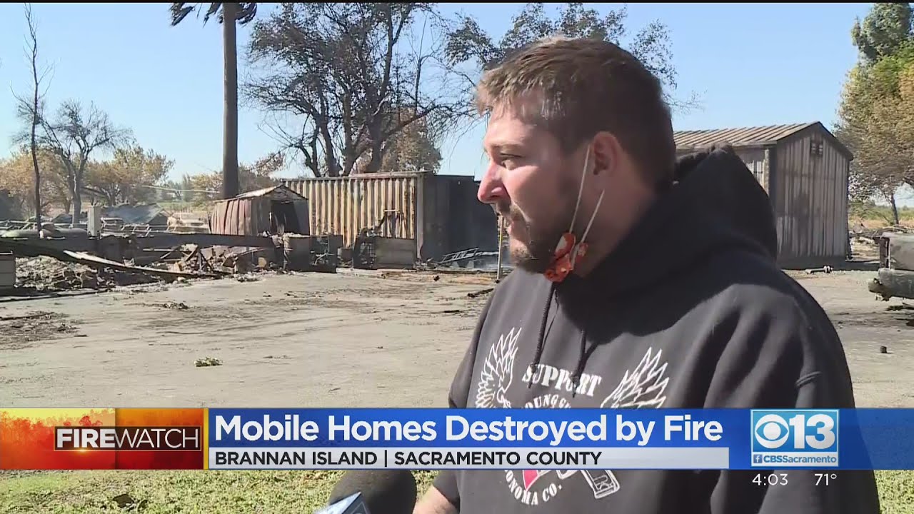 Fire Destroys Brannan Island Mobile Home Community In Minutes