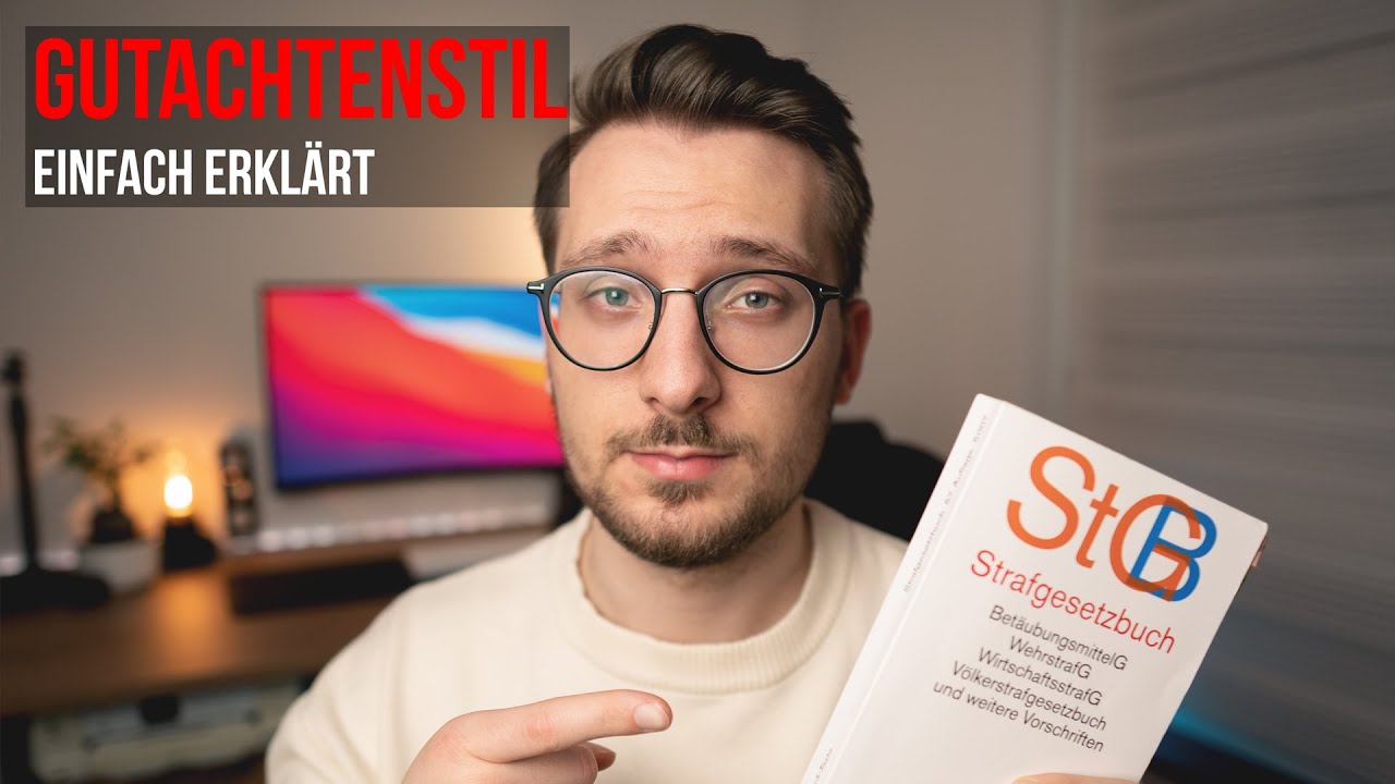 Gutachtenstil einfach erklärt! Denken wie ein Jurastudent - Mit Beispiel