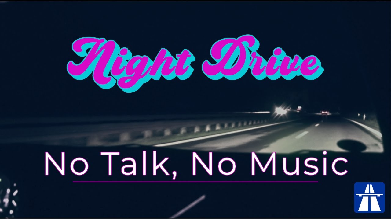 [4K] Night Drive on a German Autobahn &ndash; Relaxing Silent Car Ride (No Talking, No Music)