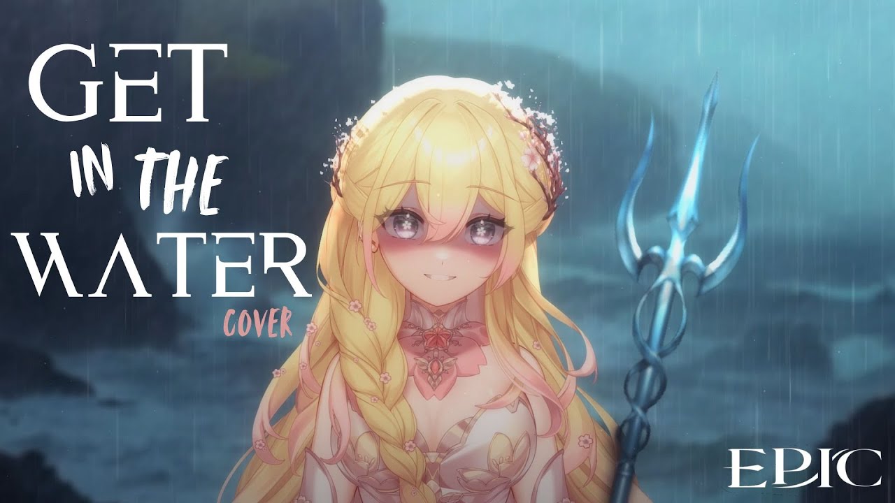 Get in the Water - female cover yana ver. ft. @bainjuu (Warrior Penelope AU) | EPIC: The Musical