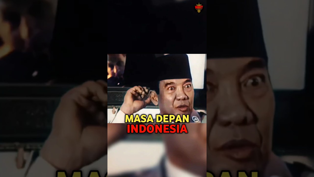 MASA DEPAN INDONESIA MENURUT PRESIDEN SOEKARNO