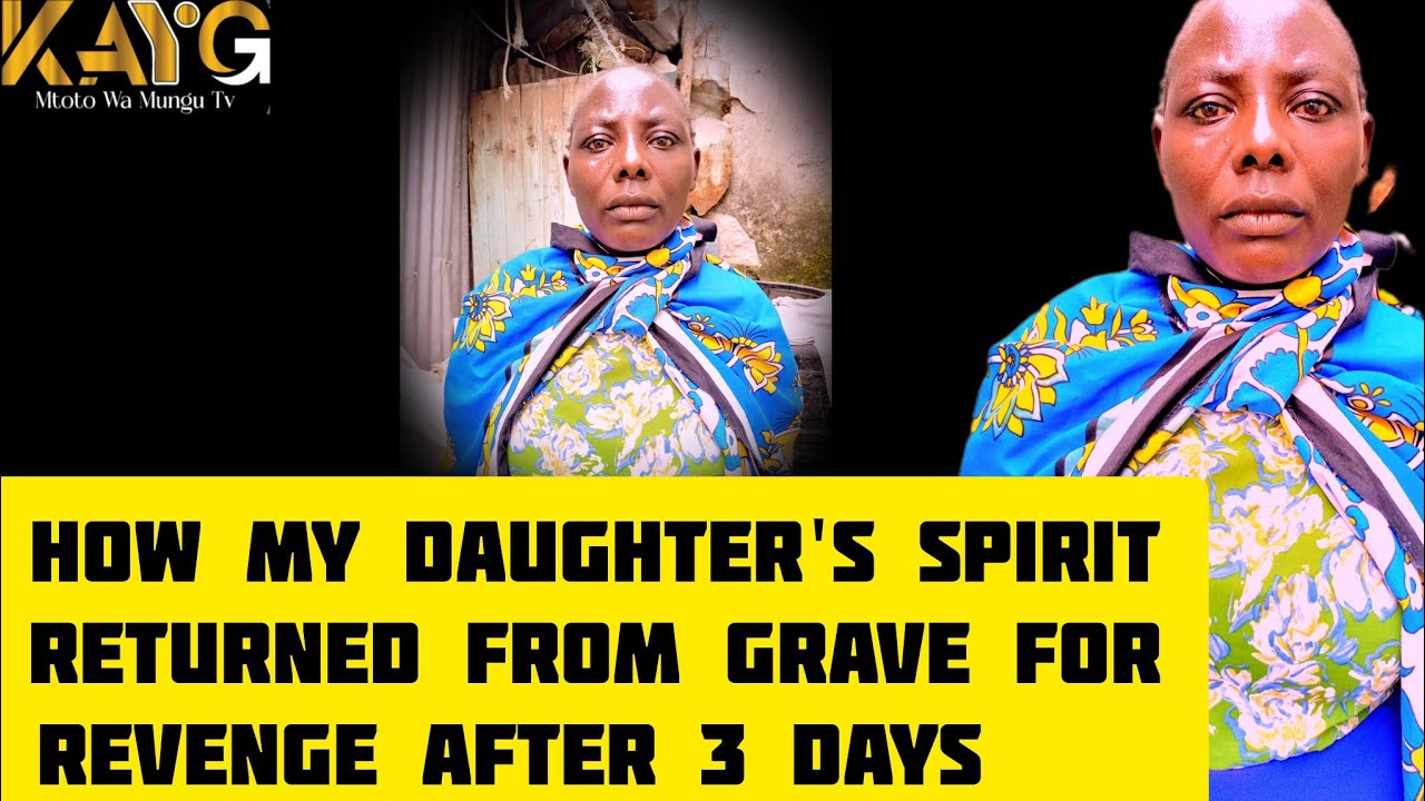 How I found my dead daughter crying in the coffin on her burial day