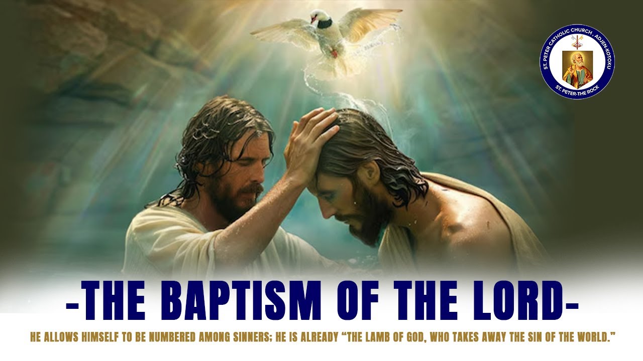 BAPTISM OF THE LORD...