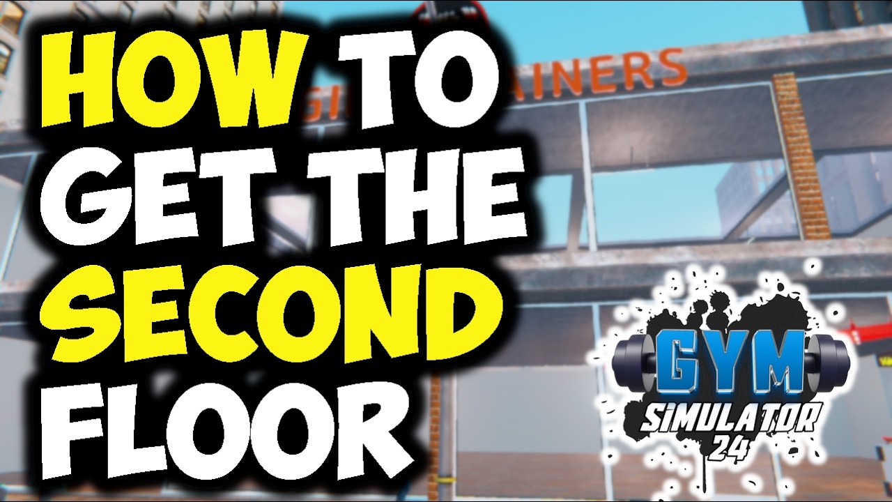 GYM SIMULATOR 24 - HOW TO UNLOCK SECOND FLOOR