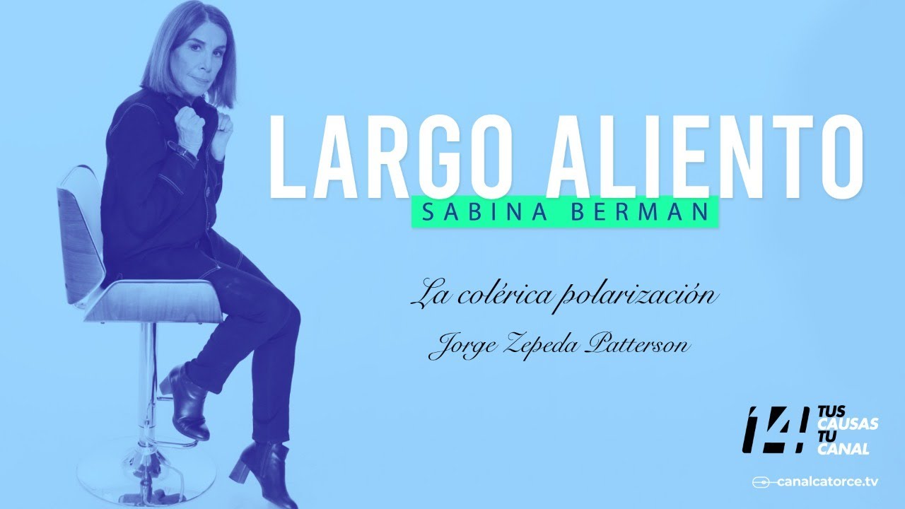 Largo aliento | La colérica polarización. Jorge Zepeda Patterson