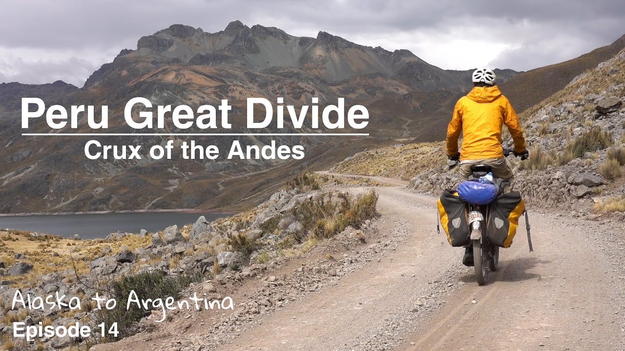 Peru Great Divide: The Crux of the Andes | Episode 14 | Alaska to Argentina