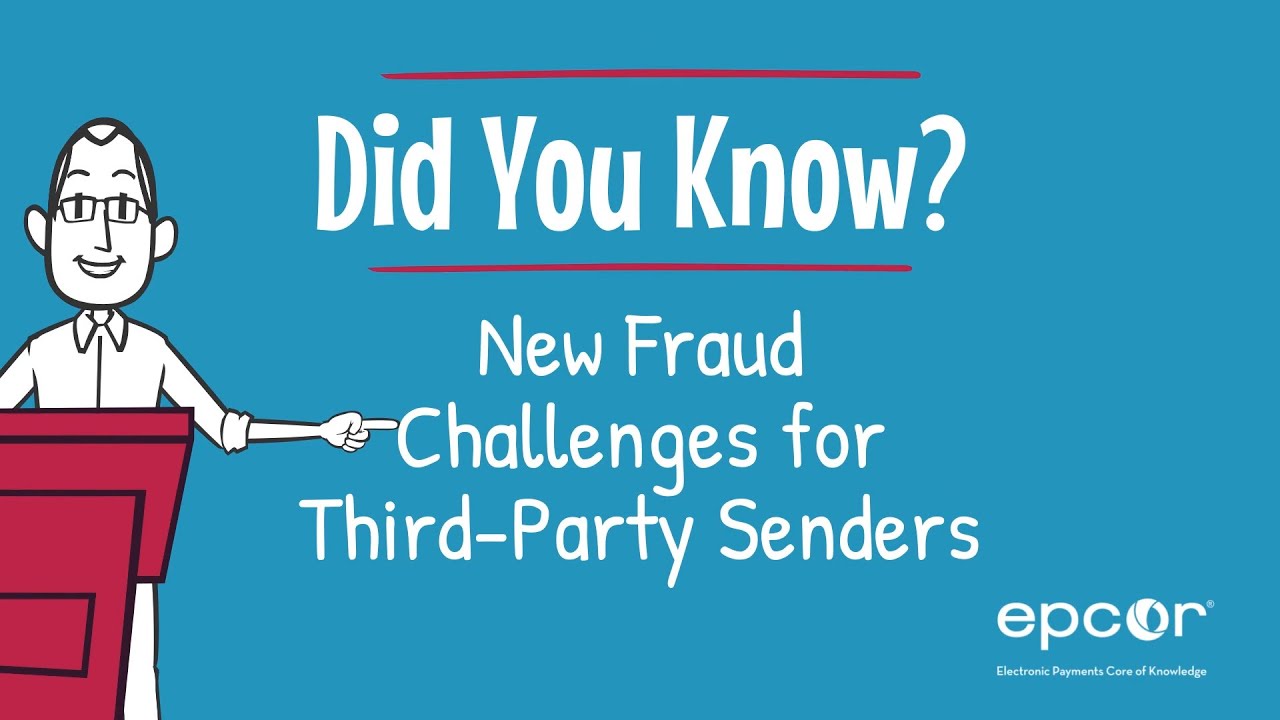 New Fraud Challenges for Third-Party Senders