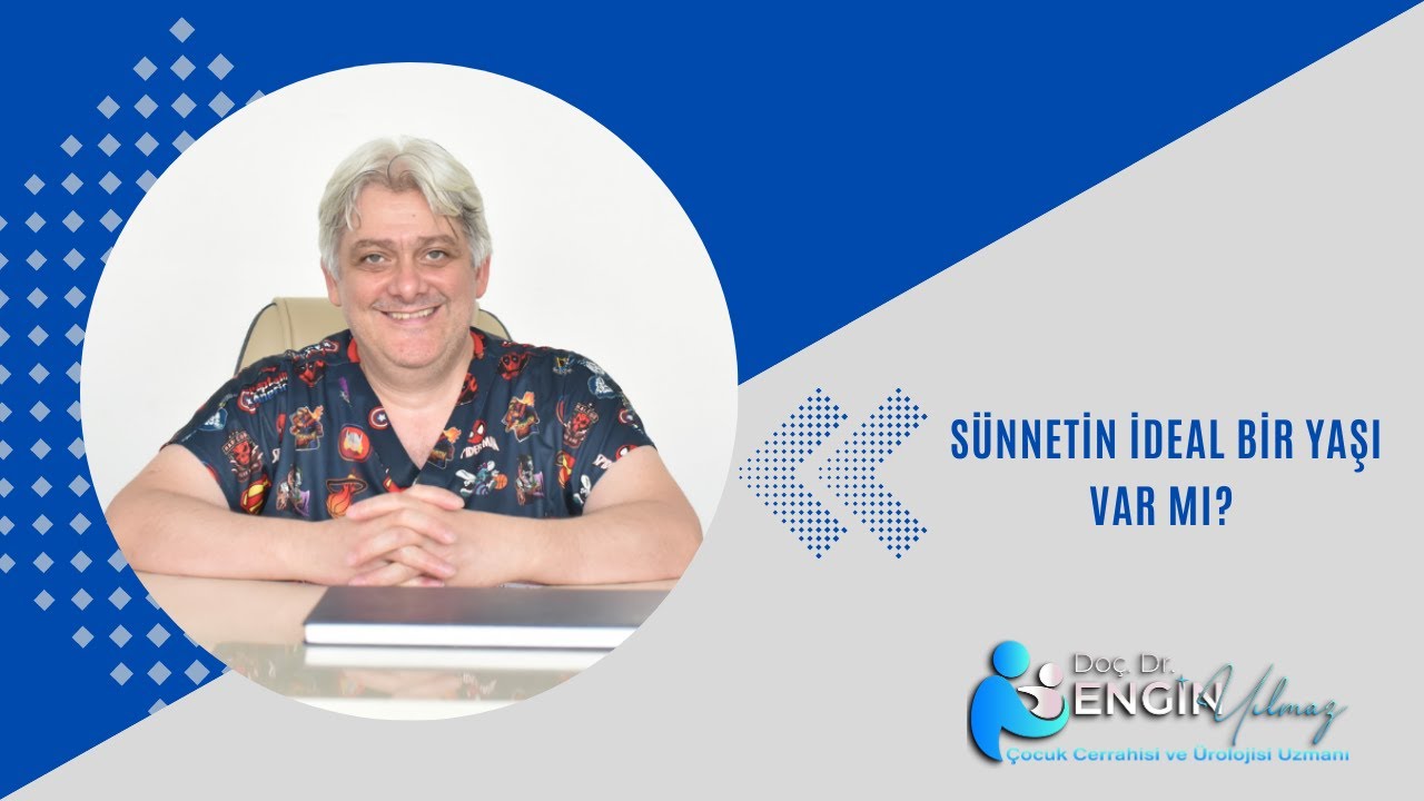 Sünnetin İdeal Bir Yaşı Var mı?