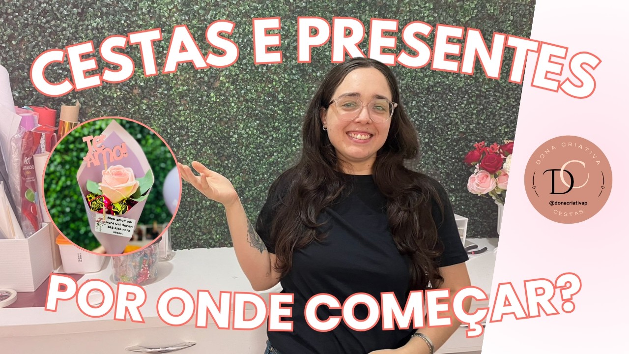 POR ONDE EU COMEÇARIA A TRABALHAR COM CESTAS E PRESENTES EM 2026