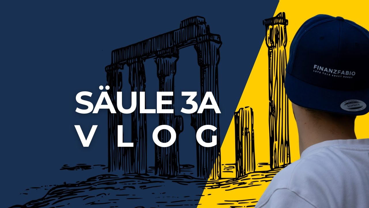 Säule 3a Schweiz - Vlog