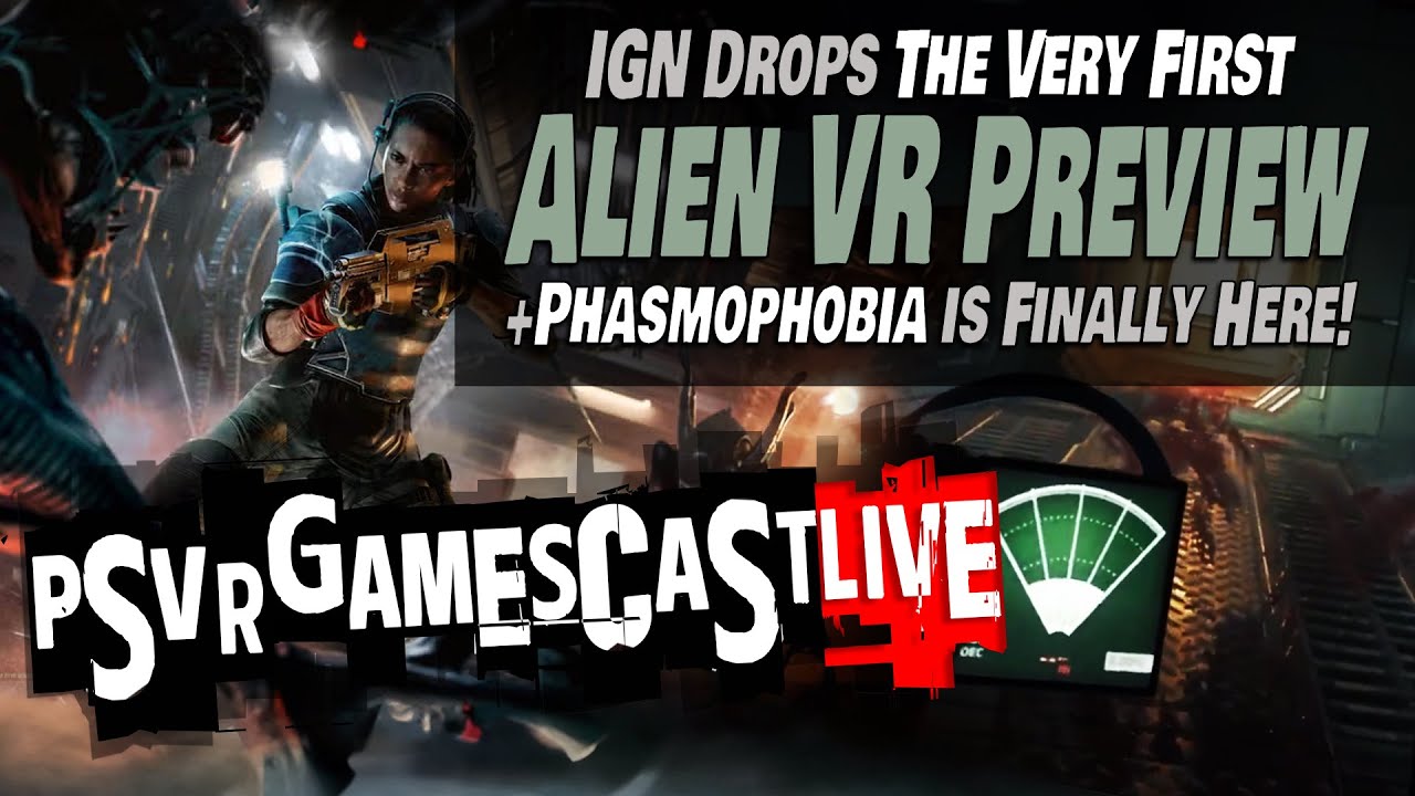 Первый превью Alien: Rogue Incursion | Phasmophobia уже здесь (и она нормальная) | PSVR2 GAMESCAS...