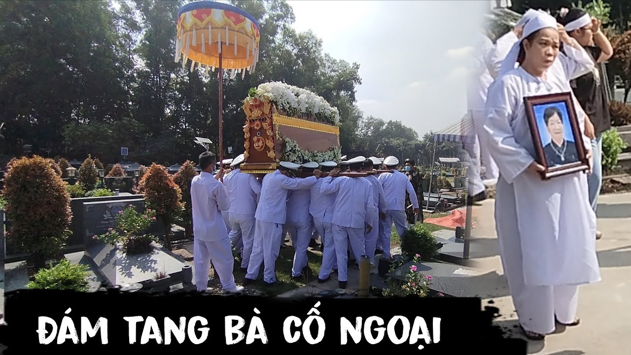 Đám tang bà cố ngoại hòm Đại cối 