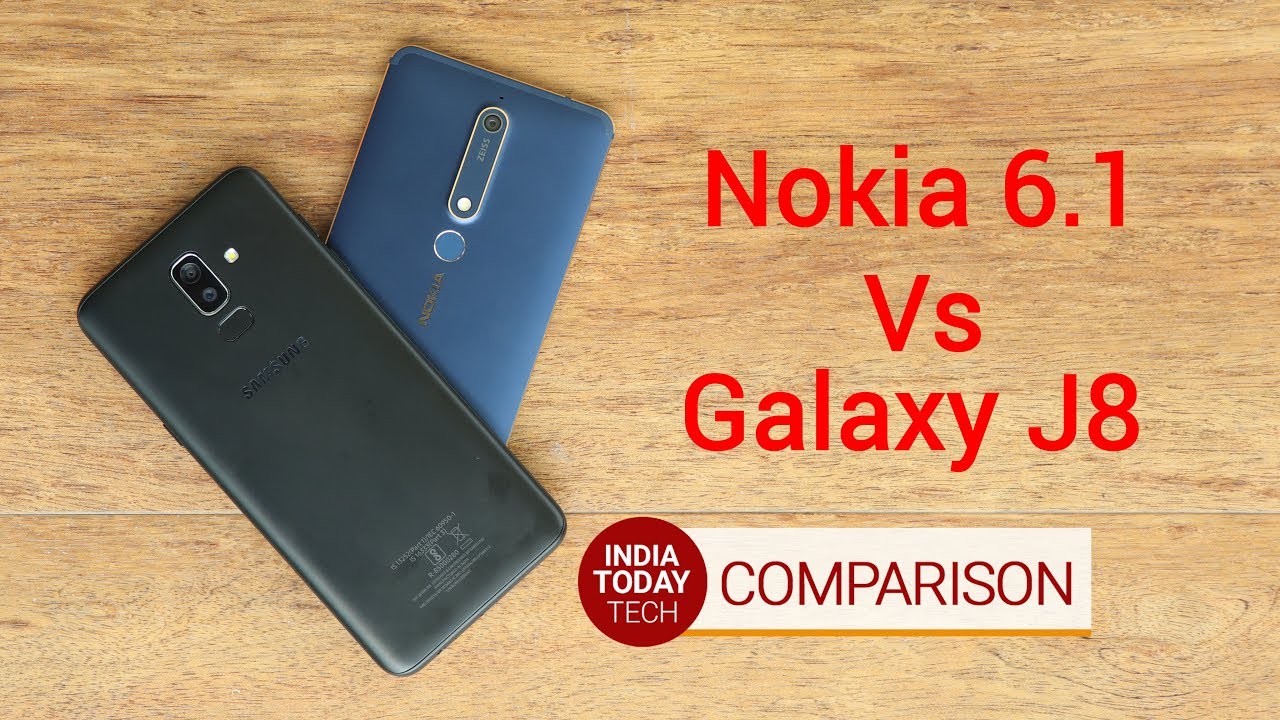 Nokia 6.1 vs Galaxy J8 - Design, display, camera and our pick
