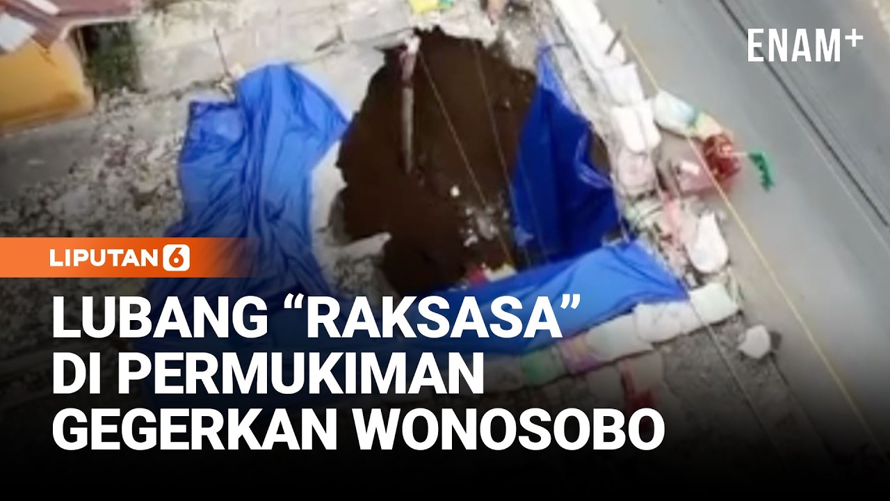 Lubang “Raksasa” Di Permukiman Gegerkan Wonosobo | Liputan6