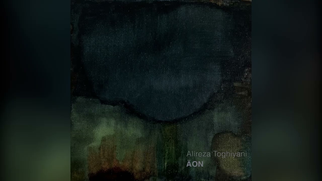 Alireza Toghiyani - Äon (2026, Full Album)