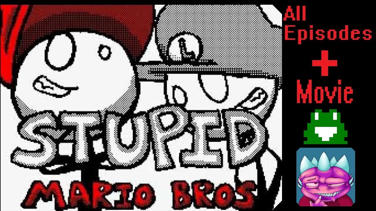 Stupid Mario Bros. (Anthony W. Flipnote / All Episodes + Movie)