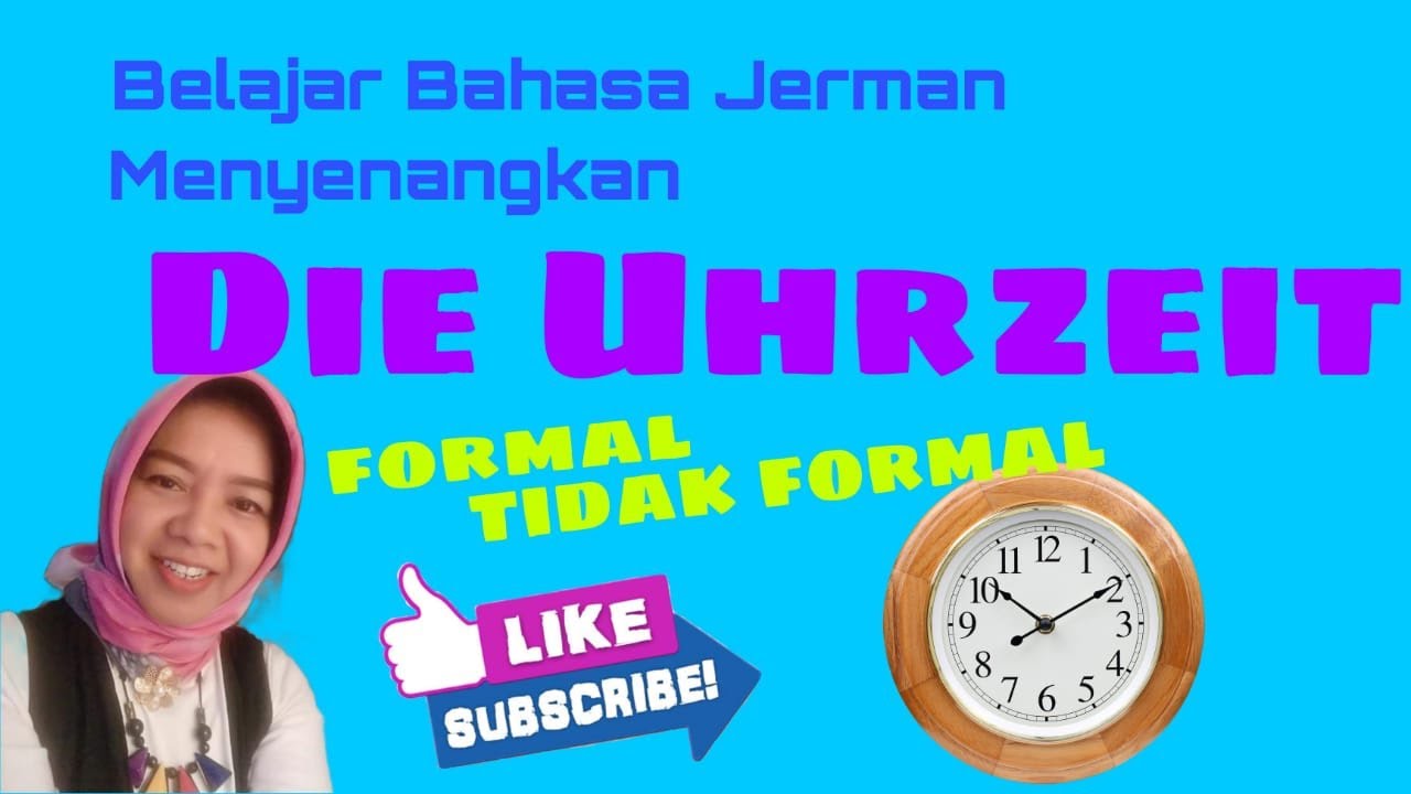BELAJAR BAHASA JERMAN (Part 9): Cara Menyebutkan Jam