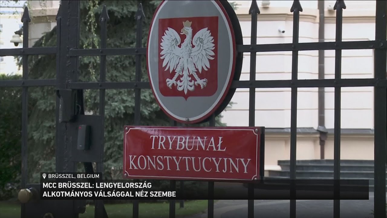 MCC Brüsszel:  Lengyelország alkotmányos válsággal néz szembe