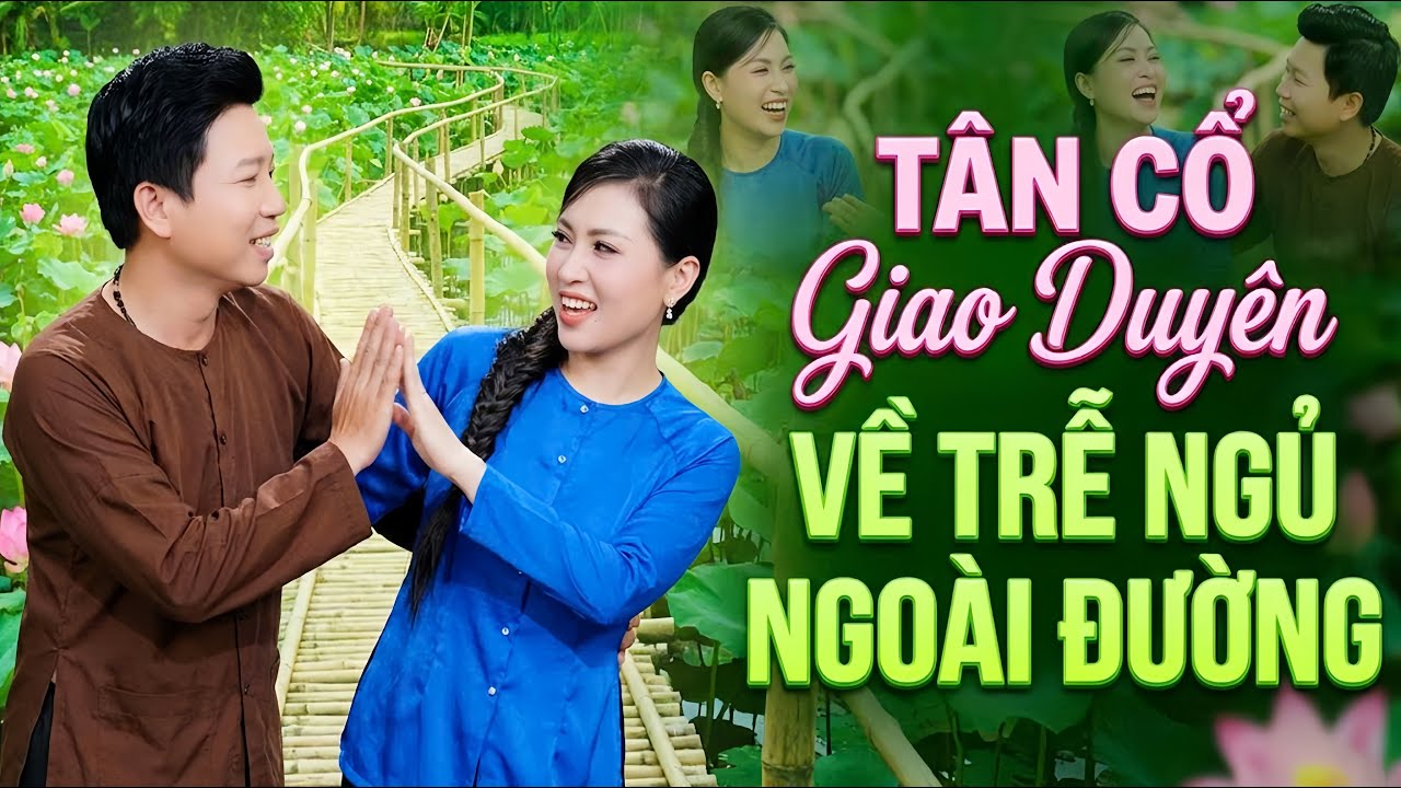 TÂN CỔ GIAO DUYÊN 2026 - 