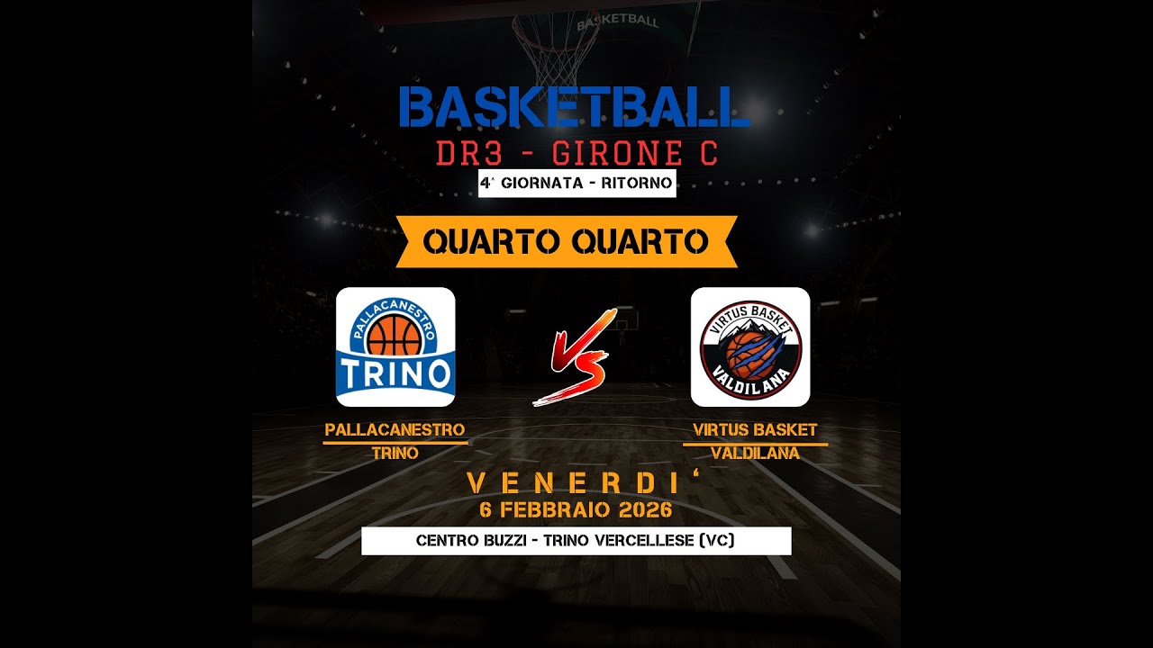 DR3 Piemonte: PALLACANESTRO TRINO - VIRTUS BASKET VALDILANA - Quarto quarto 8-8