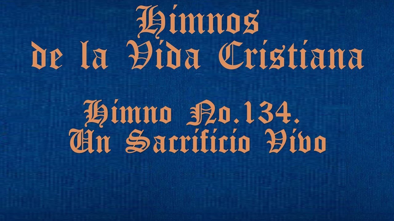 134  Un Sacrificio Vivo