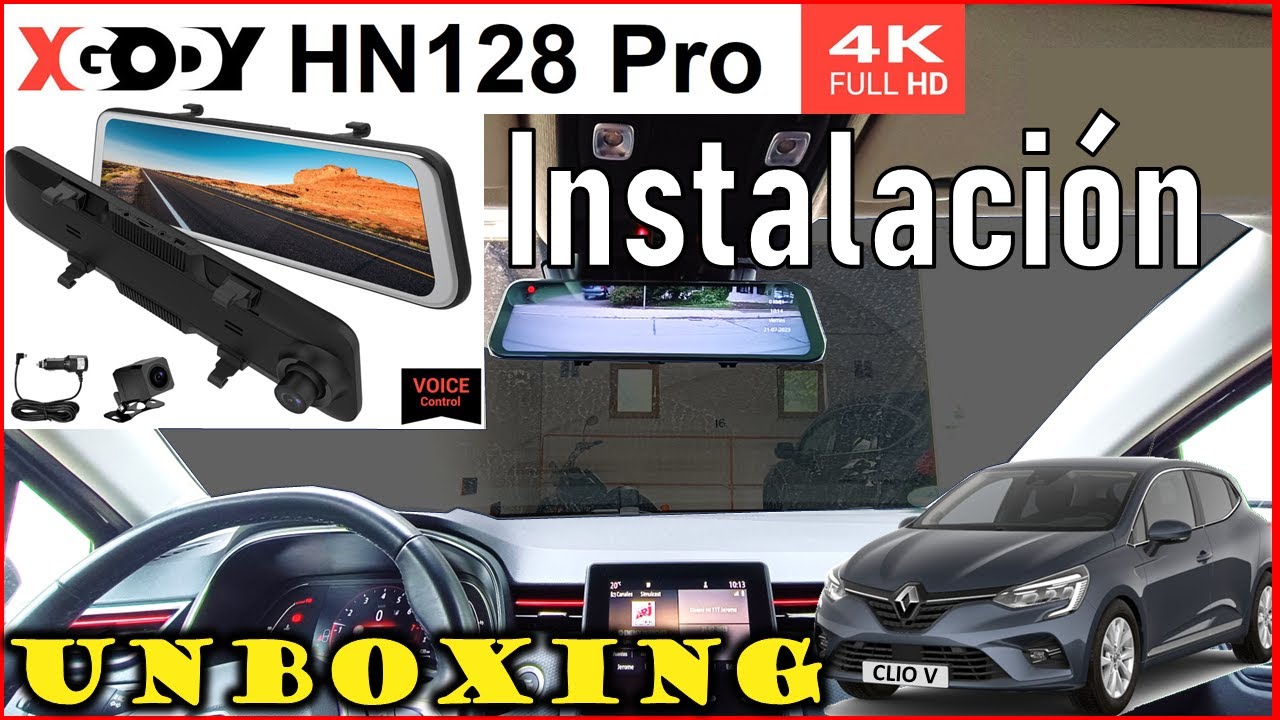Dashcam - XGody HN128 Pro - Unboxing  - Instalación espejo electrónico - Renault Clio 5 - Tutorial