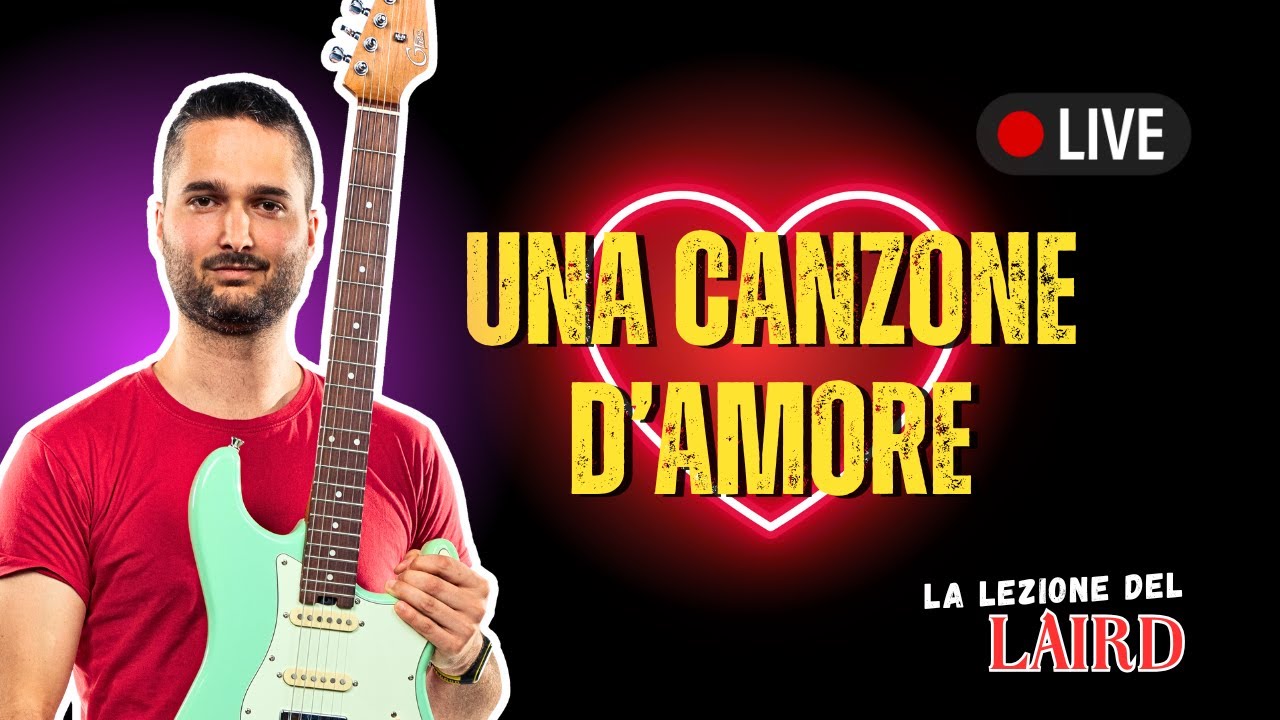 TUTORIAL: Impariamo una CANZONE D'AMORE FACILE per principianti | Lezioni di Chitarra LLDL 54