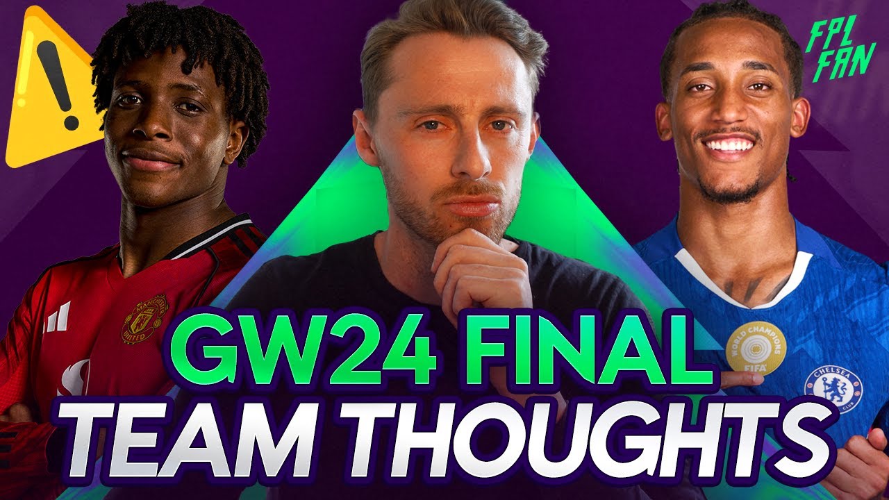 ДВОЙНОЙ ИГРОВОЙ НЕДЕЛЯ 🚨 FPL ИГРОВАЯ НЕДЕЛЯ 24 ОКОНЧАТЕЛЬНОЕ РЕШЕНИЕ ПО СОСТАВУ КОМАНД | Fantasy ...
