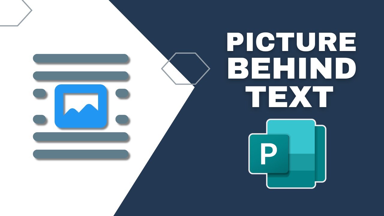 How to Put Picture Behind the Text in Publisher Document