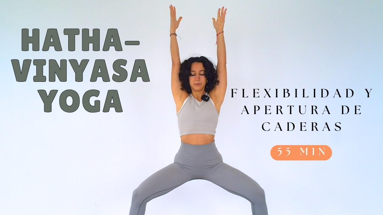 HATHA-VINYASA YOGA: flexibilidad y apertura de caderas. 55 min