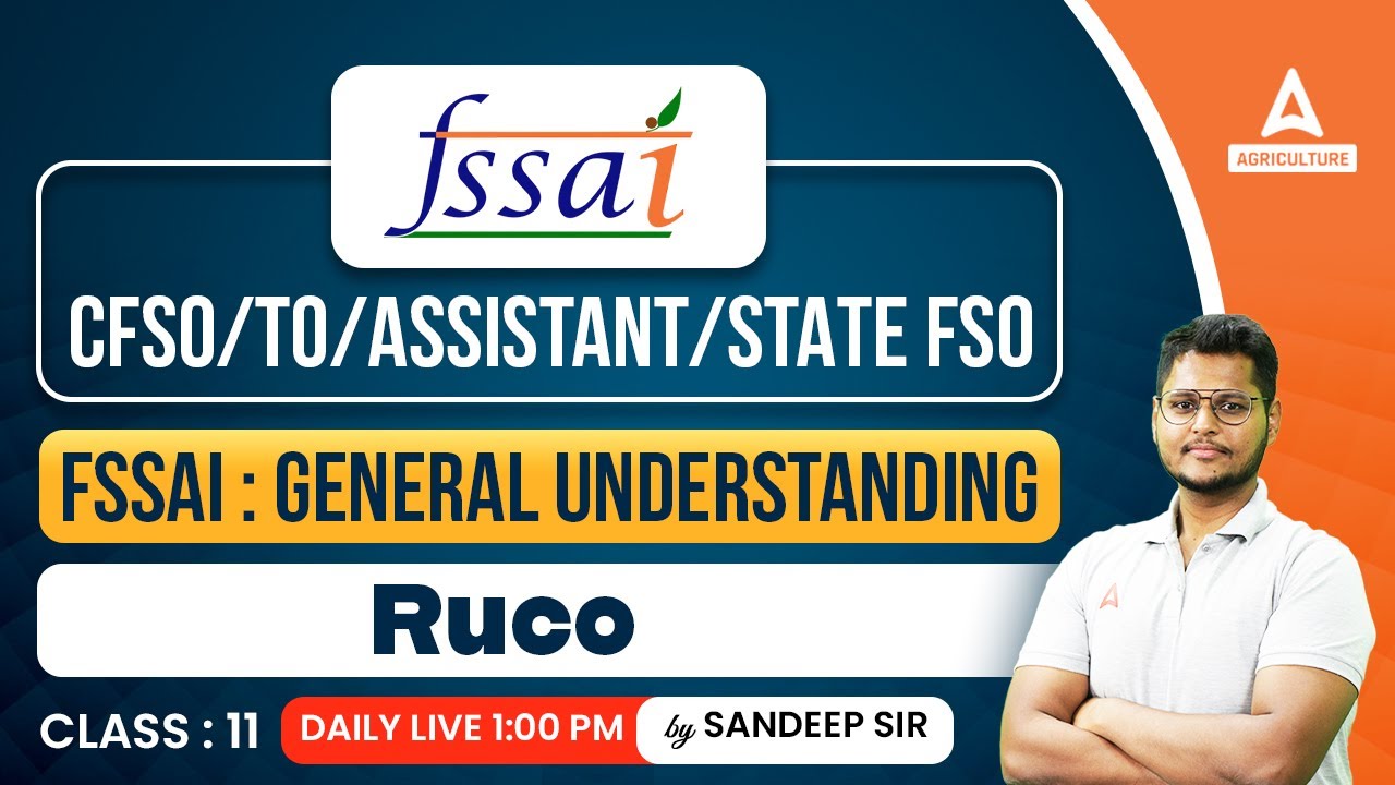 Ruco | Class 11 | FSSAI CFSO/TO/Assistant/State FSO 2024 | By Sandeep Sir