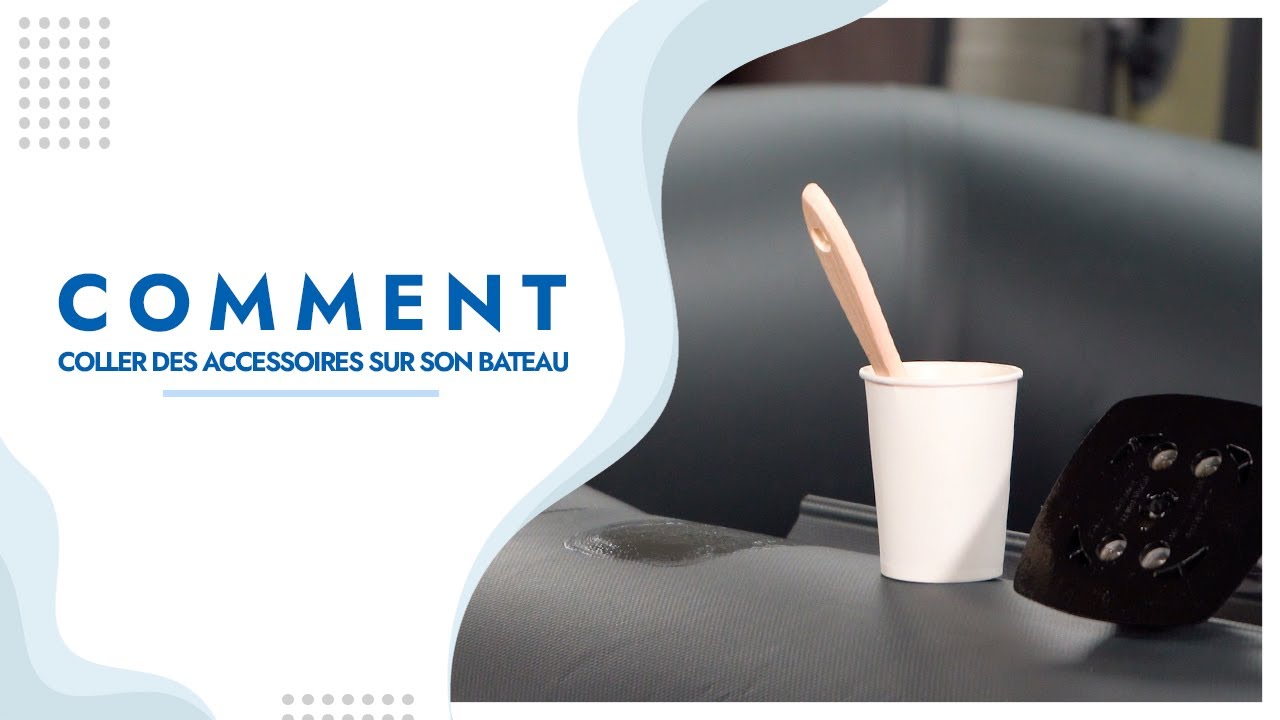 Coller des accessoires sur son bateau pneumatique