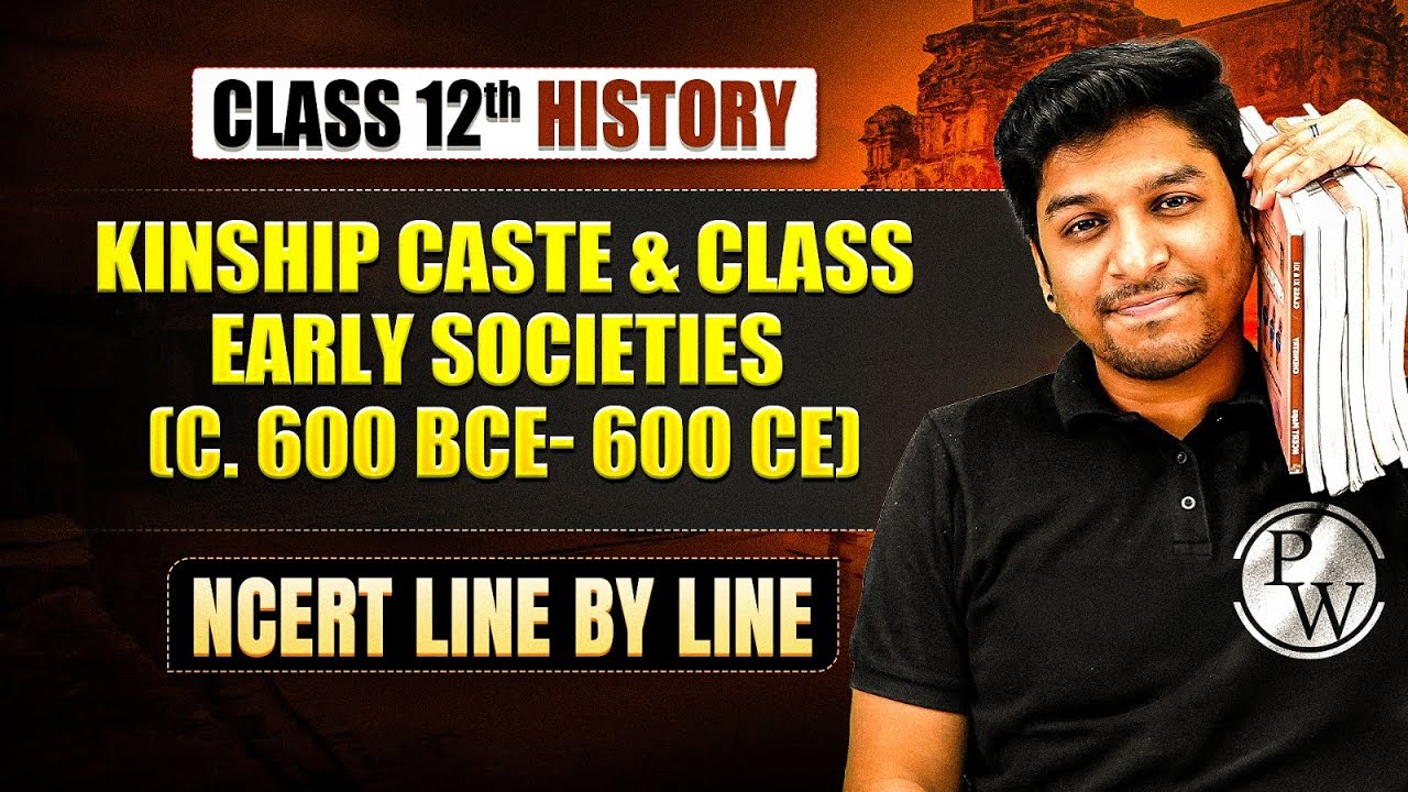 Kinship Caste and Class Early Societies Class 12 NCERT | Class 12 History Chapter 3