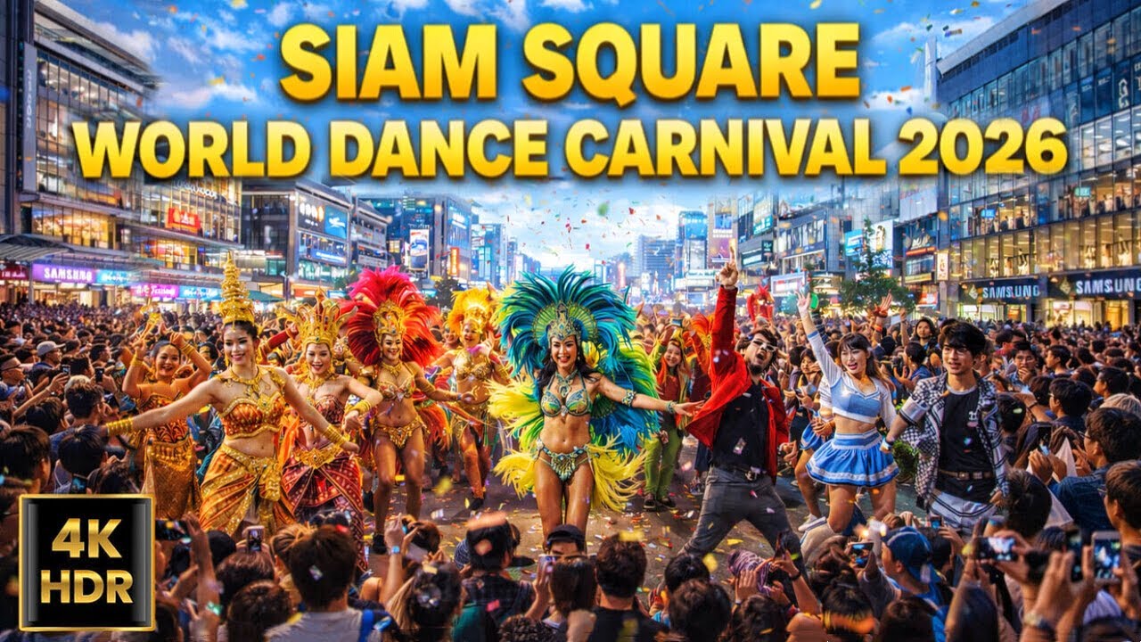 🇹🇭 4K HDR | World Dance Carnival 2026 at Siam Square 💃 Bangkok Street Festival